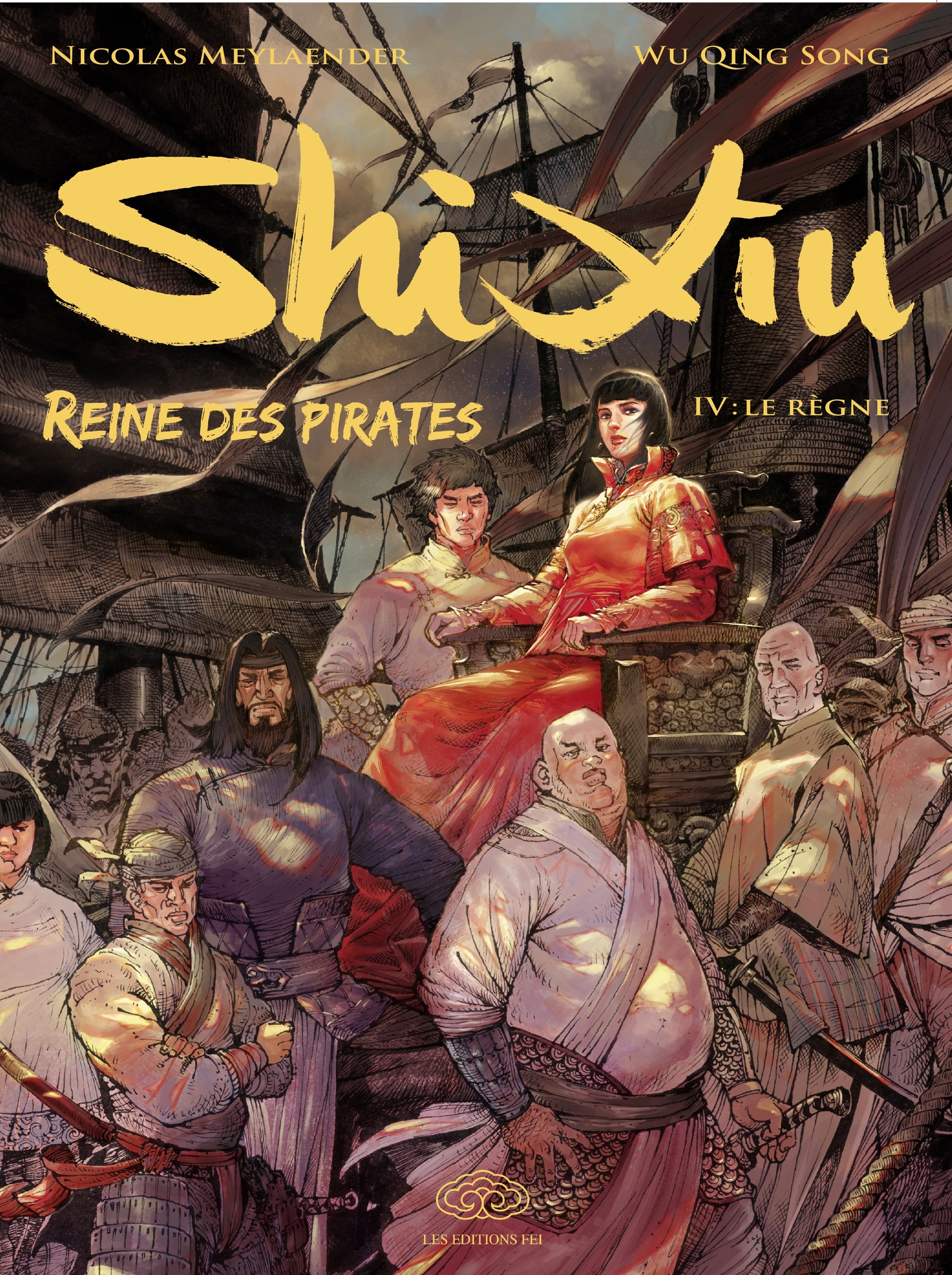 Shi Xiu, Reine des Pirates - T04 - Le Règne